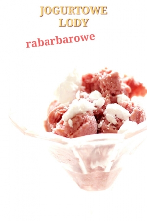 Jogurtowe lody rabarbarowe, wersja odchudzona