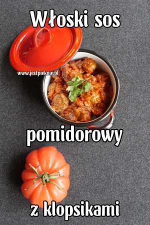 Włoski sos pomidorowy z klopsikami